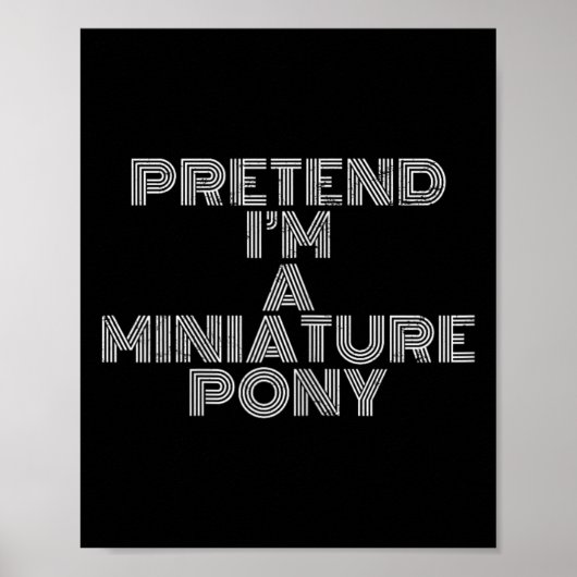 Lazy Halloween Costume Pretend I'm A Miniature Pon ポスター (正面)