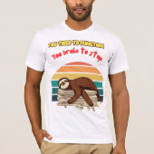 Lazy Retro Tired and Sarcastic Tシャツ (正面)
