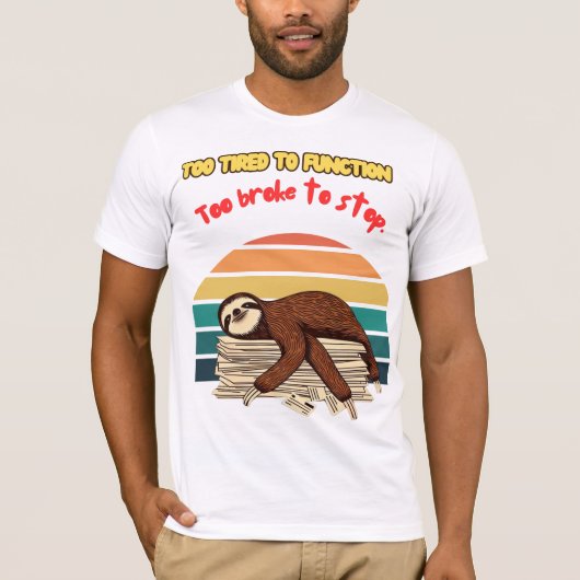 Lazy Retro Tired and Sarcastic Tシャツ (正面)