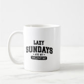 Lazy Sundays Are My Valentine Funny Relaxation Hu コーヒーマグカップ (左)