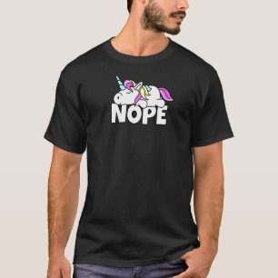 Lazy Unicorn Not Today Nope Tシャツ