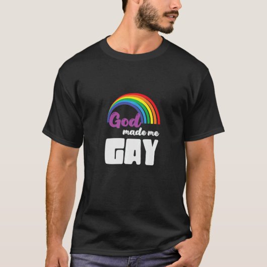 LBGT国旗ゲイプライド人間の神は私をゲイした Tシャツ (正面)