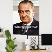 LBJと「正しいものを知る」引用文 ポスター (ホームオフィス)