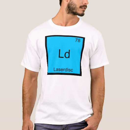 Ld - レーザーディスク 楽しい化学 元素記号 Tシャツ (正面)