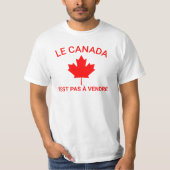 Le Canada n'est pas a vendre T-Shirt, Canada Is No Tシャツ (正面)