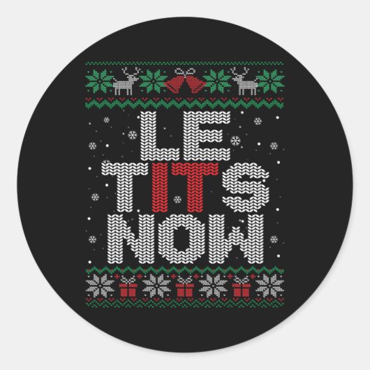 Le Now Funny Xmas Let It Snow Ugly Christmas Sweat ラウンドシール (正面)