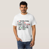 Le problème avec les complotistes tシャツ (正面フル)