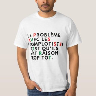 Le problème avec les complotistes   tシャツ