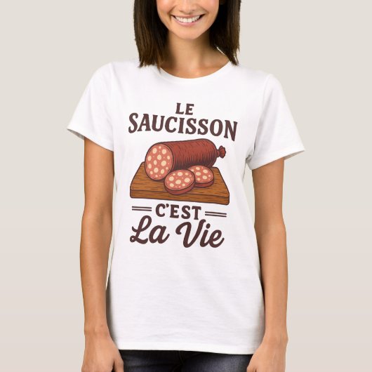 Le Saucisson Cest La Vie Tシャツ (正面)