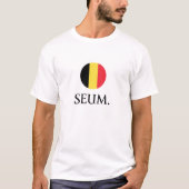 Le seum de Belgique. Tシャツ (正面)