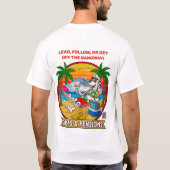 Lead, Follow, or Get off the Gangway Tシャツ (裏面)