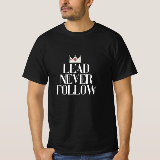 Lead never follow  tシャツ (正面)