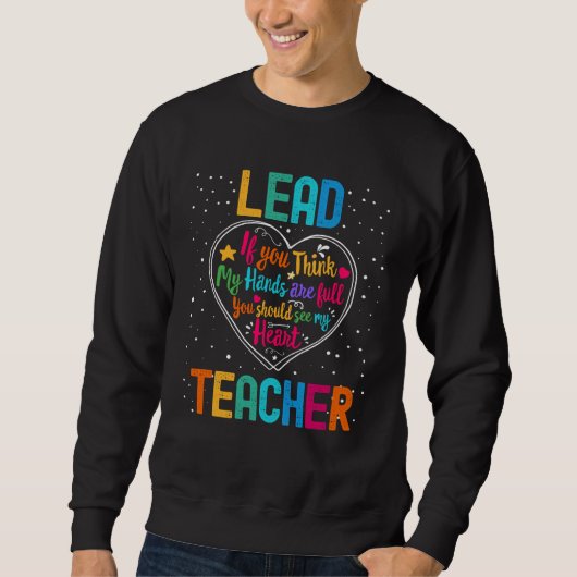 Lead Teacher Appreciation Week Back to School Hear スウェットシャツ (正面)