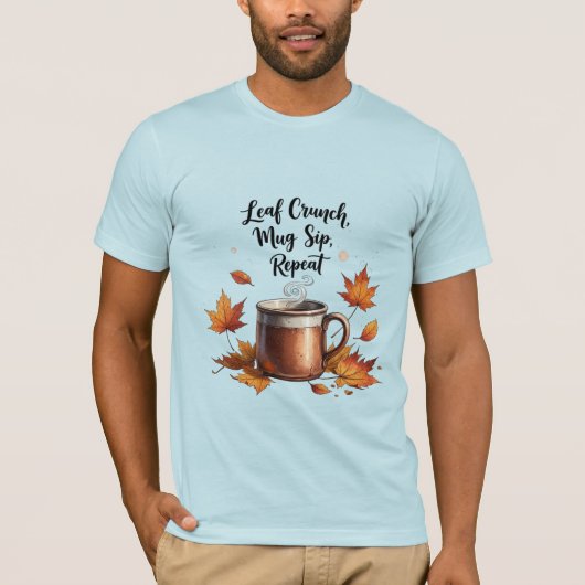 Leaf Crunch, Mug Sip, Repeat - 秋の気配 Tシャツ (正面)