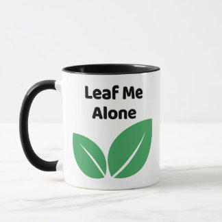 Leaf Me Alone Funny Plant Pun T-Shirt for Nature マグカップ
