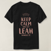 Leah Keep Calm Personalized Name Friends Funny Bud Tシャツ (デザイン正面)