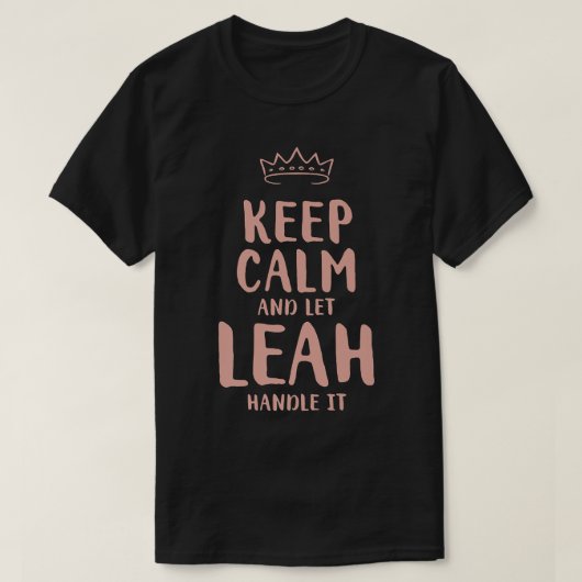 Leah Keep Calm Personalized Name Friends Funny Bud Tシャツ (デザイン正面)