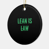 Lean is Law Fitness Personal Trainer Bodybuilding セラミックオーナメント (左)