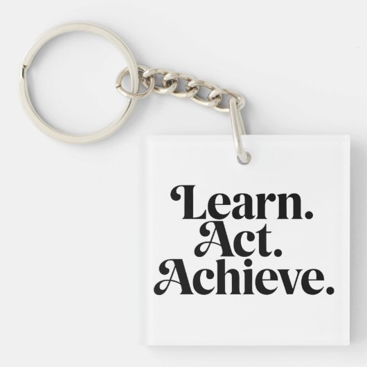 "Learn. Act. Achieve." - Art Typographique Minimal キーホルダー (正面)