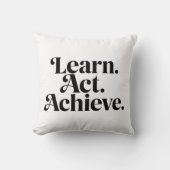 "Learn. Act. Achieve." - Art Typographique Minimal クッション (正面)