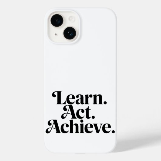 "Learn. Act. Achieve." - Art Typographique Minimal Case-Mate iPhoneケース (裏面)
