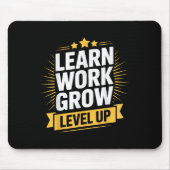 Learn Work Grow Level Up Motivational Growth Insra マウスパッド (正面)