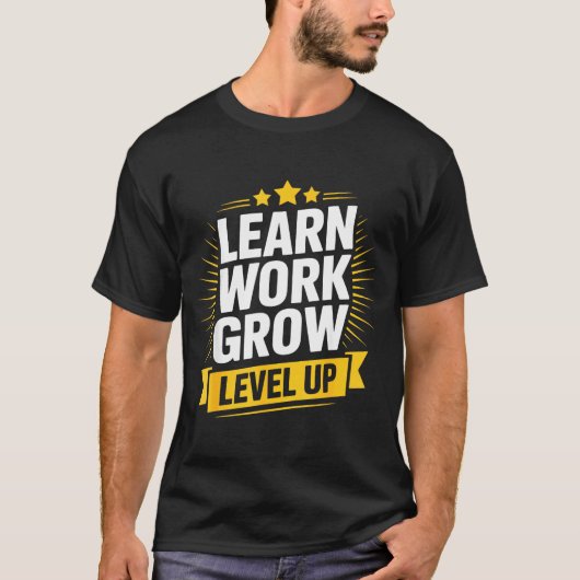 Learn Work Grow Level Up Motivational Growth Insra Tシャツ (正面)