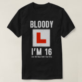Learner Driver 16th Birthday Im 16 Today & Driving Tシャツ (デザイン正面)