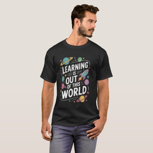 Learning Is Out Of This World Back To School Tシャツ (正面フル)