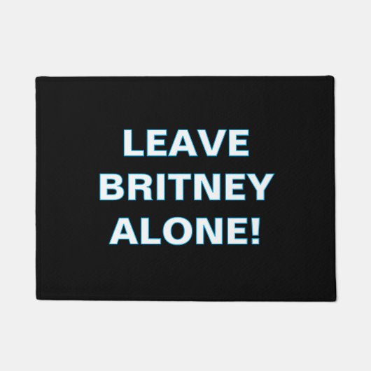 ''Leave Britney Alone'' Doormat ドアマット (正面)