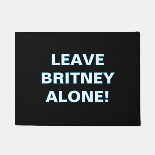 ''Leave Britney Alone'' Doormat ドアマット (正面)