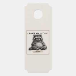 Leave Me Alone Door Hanger – Funny Introvert Racco ドアノブサイン