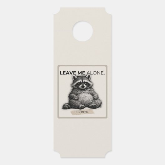 Leave Me Alone Door Hanger – Funny Introvert Racco ドアノブサイン (正面)