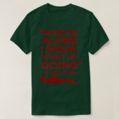 Leave me alone I know what Ix27m doing Classic TSh Tシャツ (デザイン正面)