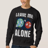 LEAVE ME ALONE Space Enthusiast Space Mars スウェットシャツ (正面)