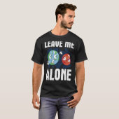 LEAVE ME ALONE Space Enthusiast Space Mars Tシャツ (正面フル)