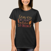 Leaves Are Falling Autumn Is Calling Women s Graph Tシャツ (正面)