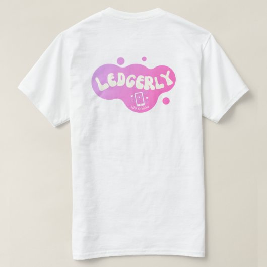 Ledgerly Life オリジナルロゴワードスペースブランド Tシャツ (デザイン裏面)