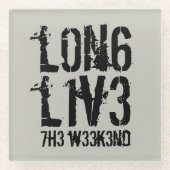 Leetspeak Long おもしろい Live the Weekend ガラスコースター (正面)