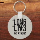 Leetspeak Long おもしろい Live the Weekend キーホルダー (正面)