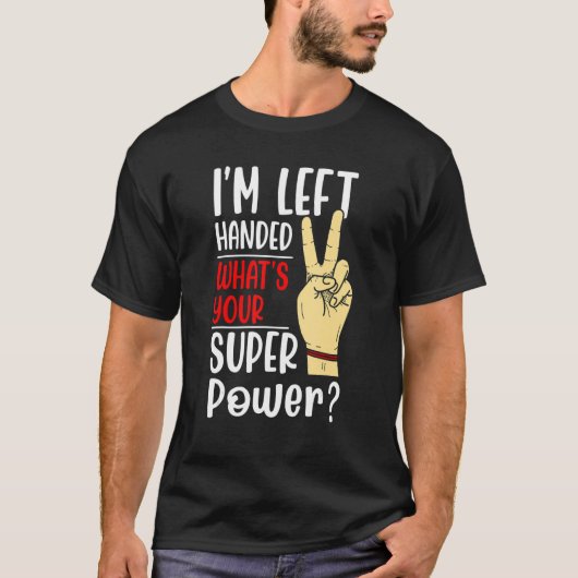 left handed designs for proud lefty left handed 1 tシャツ (正面)