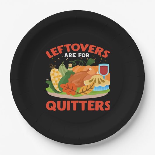 Leftovers Are For Quitters Classic Aesthetic Style ペーパープレート (正面)