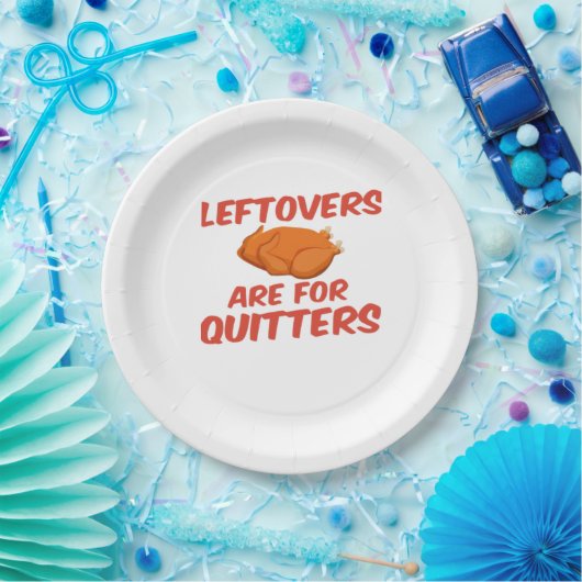Leftovers Are For Quitters Classic Creative Casual ペーパープレート (パーティー)