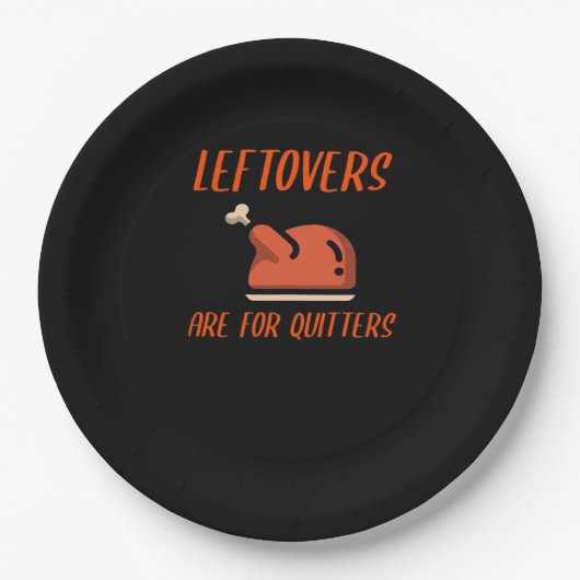 Leftovers Are For Quitters Classic For Thanksgivin ペーパープレート (正面)