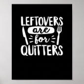Leftovers Are For Quitters Eat Everything Classic ポスター (正面)