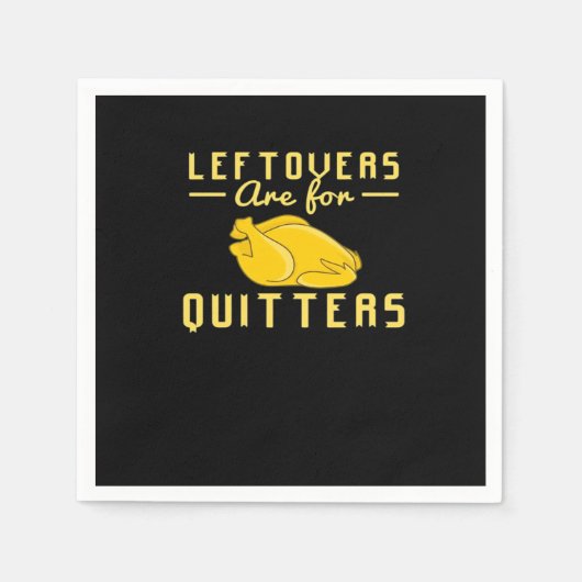 Leftovers Are For Quitters Essential Funny Quote スタンダードカクテルナプキン (正面)