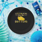 Leftovers Are For Quitters Essential Funny Quote ペーパープレート (パーティー)