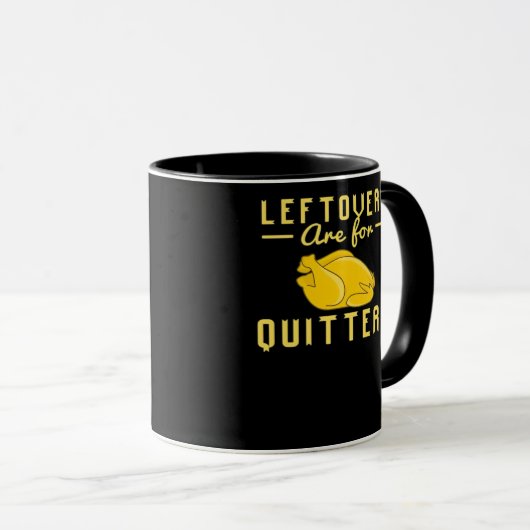 Leftovers Are For Quitters Essential Funny Quote マグカップ (正面右)