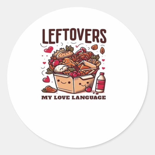 Leftovers Are For Quitters - Funny Classic Design ラウンドシール (正面)