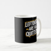 Leftovers Are For Quitters Funny Quote Thanksgivin コーヒーマグカップ (正面右)